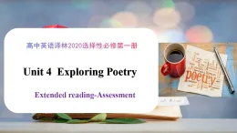Unit 4 Period 4 Extended reading-Assessment（課件）2025-2026學(xué)年高中英語(yǔ)選擇性必修第一冊(cè)（譯林版2020）