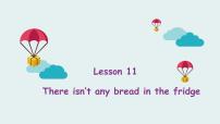 科普版五年级上册Lesson 11 There isn't any bread in the fridge教案配套课件ppt