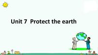 新版-牛津译林版六年级上册Unit 7 Protect the Earth教课ppt课件