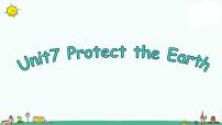 2021学年Unit 7 Protect the Earth背景图课件ppt