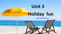 小学英语新版-牛津译林版六年级上册Unit 3 Holiday fun图片ppt课件