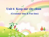 新版-牛津译林版六年级上册Unit 6 Keep our city clean课文内容课件ppt