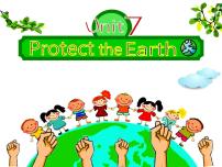 小学新版-牛津译林版Unit 7 Protect the Earth教学ppt课件