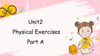 闽教版六年级上册Unit 2 Physical Exercises Part A评课ppt课件