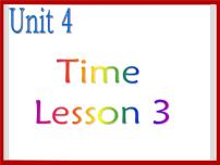 英语人教版 (新起点)Unit 4 TimeLesson 3优秀课件ppt