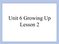 小学英语人教版 (新起点)五年级下册Unit 6 Growing UpLesson 2优质课件ppt