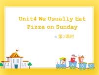 英语六年级下册Unit 4 We usually eat pizza on Sundays一等奖课件ppt