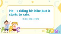 小学英语Unit 2 He's riding his bike,but it's starting to rain课前预习课件ppt