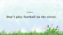 小学英语接力版五年级下册Lesson 4 Don’t play football on the street.习题课件ppt