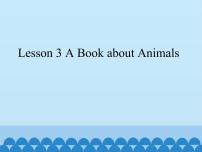 小学英语川教版五年级下册Lesson 3 A book about animals教课课件ppt