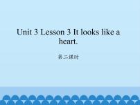 川教版六年级下册Lesson 3 It looks like a heart课文ppt课件