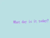 小学英语川教版三年级下册Lesson H What day is today?图片课件ppt