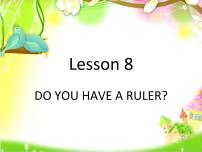 英语四年级下册Lesson 8 Do you have a ruler?教学课件ppt