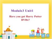 小学英语外研版 (一年级起点)五年级下册Unit 1 Have you got the Harry Potter DVDs?一等奖ppt课件