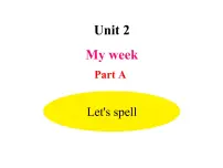 小学英语人教版 (PEP)五年级上册Unit 2 My week Part A教案配套课件ppt