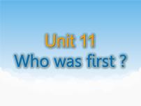 小学英语湘少版五年级下册Unit 11 Who was first?教学ppt课件