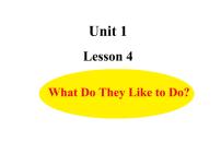 小学英语冀教版 (三年级起点)五年级上册unit 1 My familyLesson 4 What Do They Like to Do?授课ppt课件