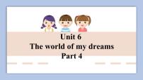 六年级下册Unit 6 The world of my dreams试讲课课件ppt