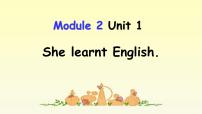 小学英语Unit 1 She learnt English.示范课课件ppt
