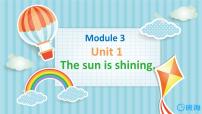 小学英语外研版 (三年级起点)六年级下册Unit 1 The sun is shining.授课课件ppt