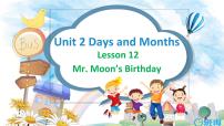 四年级下册Lesson 12 Mr. Moon's Birthday优质ppt课件