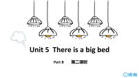 英语Unit 5 There is a big bed Part B优秀课件ppt