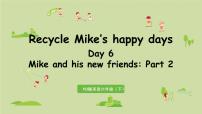 英语六年级下册Recycle Mike's happy days图片ppt课件