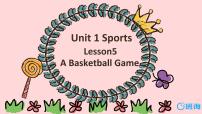 冀教版 (三年级起点)六年级下册Lesson5 A Basketball Game获奖课件ppt