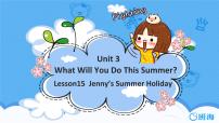 英语冀教版 (三年级起点)Lesson15 Jenny's Summer Holiday优质ppt课件