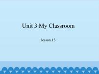小学冀教版 (一年级起点)Unit 3 My ClassroomLesson 13 My Classroom图片ppt课件
