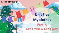 小学英语人教版 (PEP)四年级下册Unit 5 My clothes Part A说课课件ppt