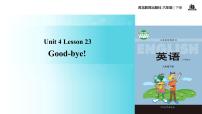 小学英语冀教版 (三年级起点)六年级下册Unit 4 Li Ming Comes HomeLesson 23 Good-bye!教学课件ppt