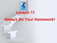 冀教版 (三年级起点)六年级上册Unit 2 School in CanadaLesson 11 Always do your homework!课文课件ppt