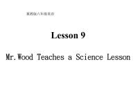 小学英语冀教版 (三年级起点)六年级上册Lesson 9 Mr. Wood Teaches a Lesson说课课件ppt