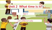 小学英语人教版 (PEP)四年级下册Unit 2 What time is it? Part A课文内容课件ppt