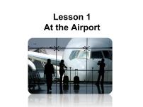 冀教版 (三年级起点)六年级上册lesson1 At the Airport课文课件ppt