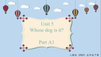 小学英语人教版 (PEP)五年级下册Unit 5 Whose dog is it? Part A课文配套ppt课件