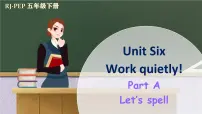 小学英语Unit 6 Work quietly! Part A课文配套ppt课件