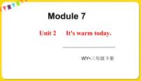 小学英语外研版 (三年级起点)三年级下册Module 7Unit 2  It’s warm today.多媒体教学课件ppt