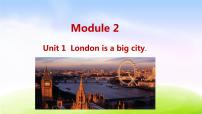 2021学年Unit 1 London is a big city.课文配套ppt课件