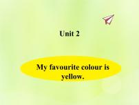 小学英语外研版 (三年级起点)三年级下册Module 1Unit 2 My favourite colour is yellow.教案配套课件ppt