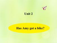 2021学年Unit 2  Has Amy got a bike?课文配套课件ppt