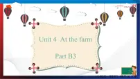 小学人教版 (PEP)Unit 4 At the farm Part B备课ppt课件