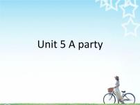 小学新版-牛津译林版Unit 5 A party教学演示ppt课件