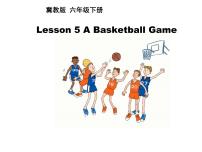 六年级下册Lesson5 A Basketball Game图文课件ppt