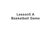 冀教版 (三年级起点)六年级下册Lesson5 A Basketball Game教案配套ppt课件