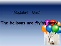 小学英语外研版 (三年级起点)六年级下册Module 4Unit 1 The balloons are flying away!多媒体教学课件ppt