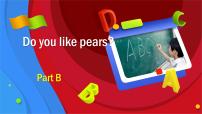 小学英语Unit 5 Do you like pears? Part B教课课件ppt