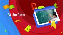 小学英语Unit 4 At the farm Part C备课课件ppt