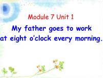 小学英语外研版 (三年级起点)五年级下册Unit 1 My father goes to work at eight o’clock every morning.图文ppt课件